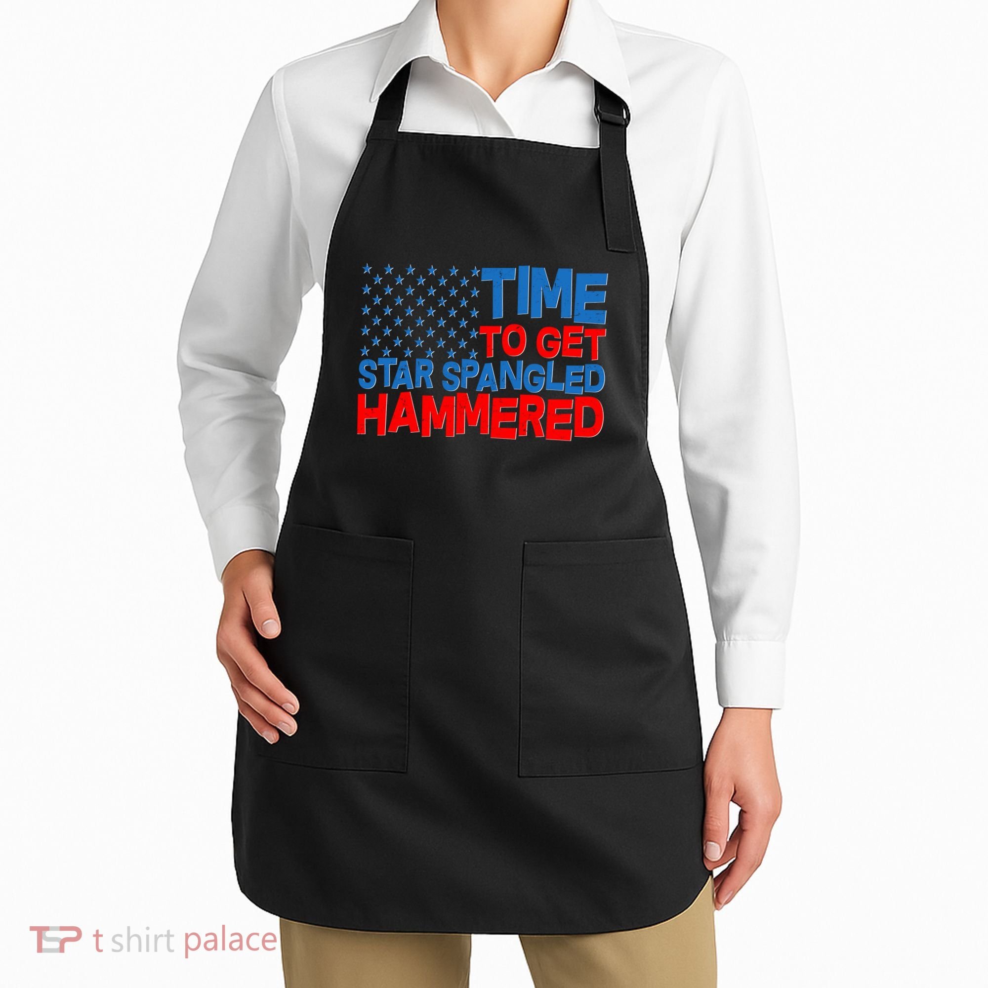 Time To Get Star Spangled Hammered Apron