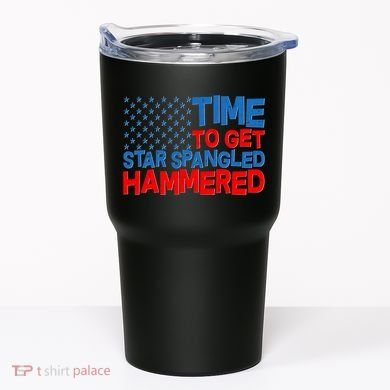 Time To Get Star Spangled Hammered Tumbler