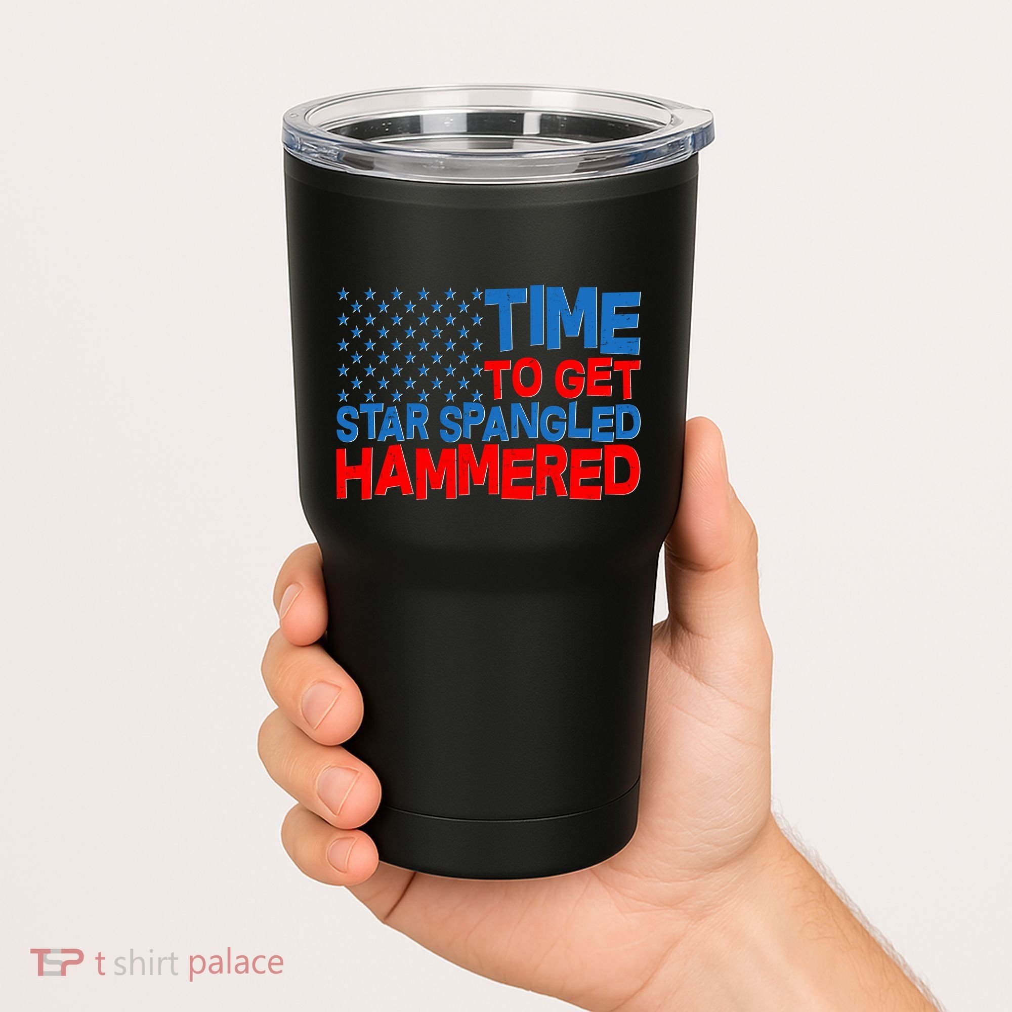 Time To Get Star Spangled Hammered Tumbler