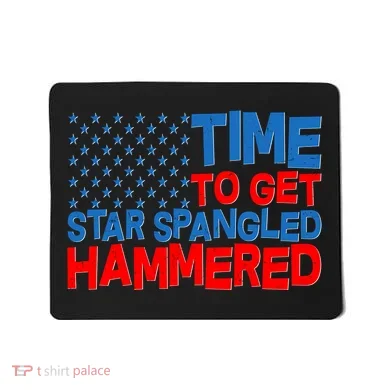 Time To Get Star Spangled Hammered Mousepad