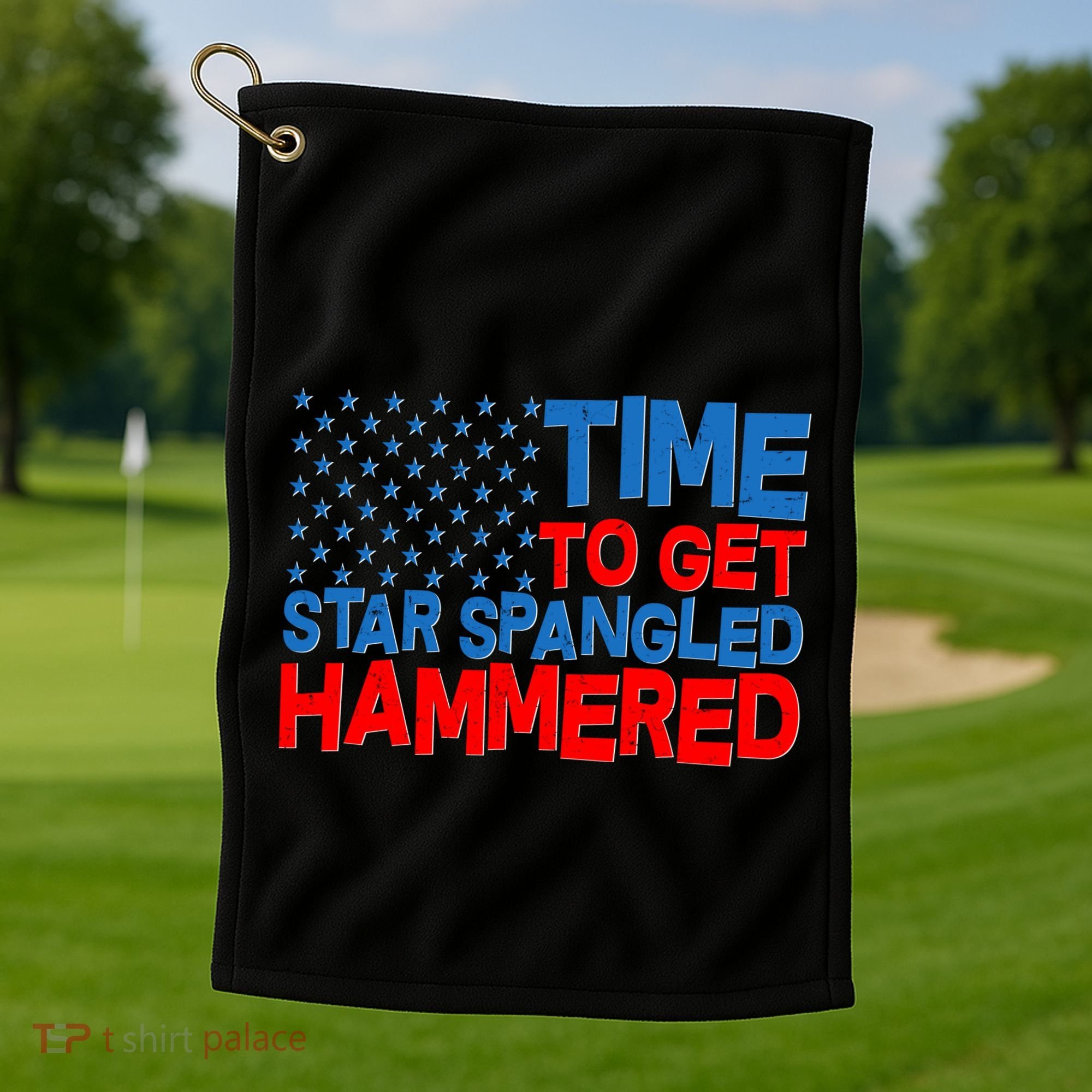 Time To Get Star Spangled Hammered Golf Towel