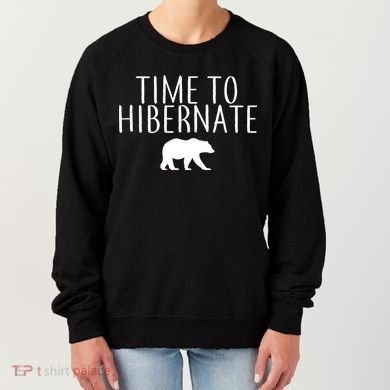 Time To Hibernate Women's Sweatshirt