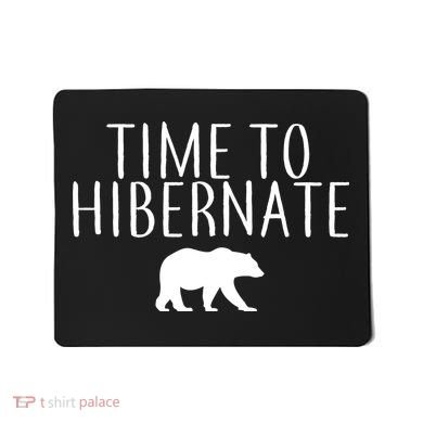 Time To Hibernate Mousepad