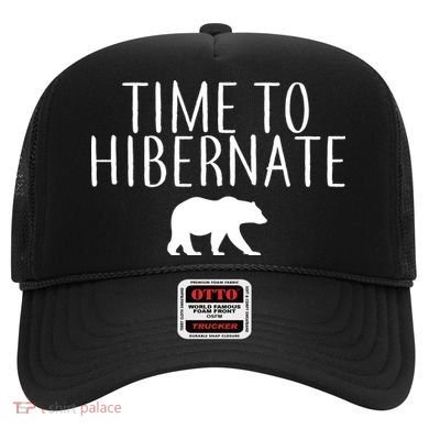 Time To Hibernate Hat