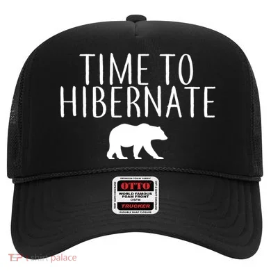 Time To Hibernate Hat