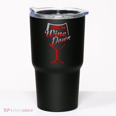 Time To Wine Down Tumbler