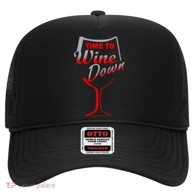 Time To Wine Down Hat