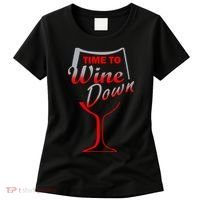 Time To Wine Down Women's T-Shirt thumb 0