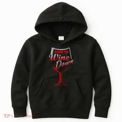 Time To Wine Down Kids Hoodie