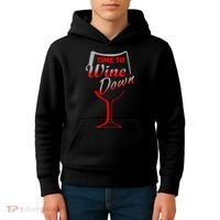 Time To Wine Down Kids Hoodie thumb 4