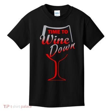 Time To Wine Down Kids T-Shirt