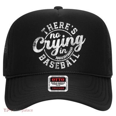 There Is No Crying In Baseball Funny Game Day Baseball Gift Hat