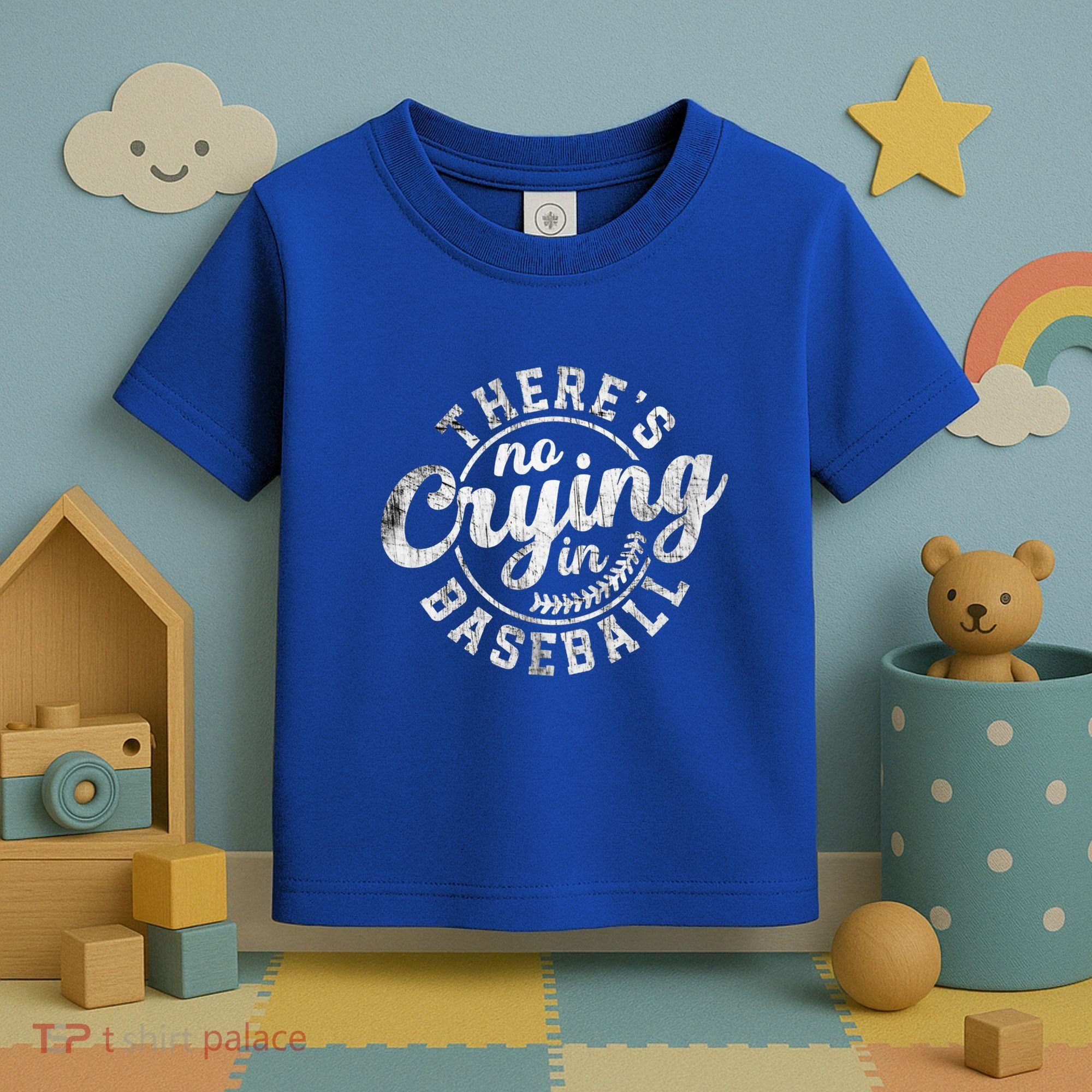 There Is No Crying In Baseball Funny Game Day Baseball Gift Toddler T-Shirt
