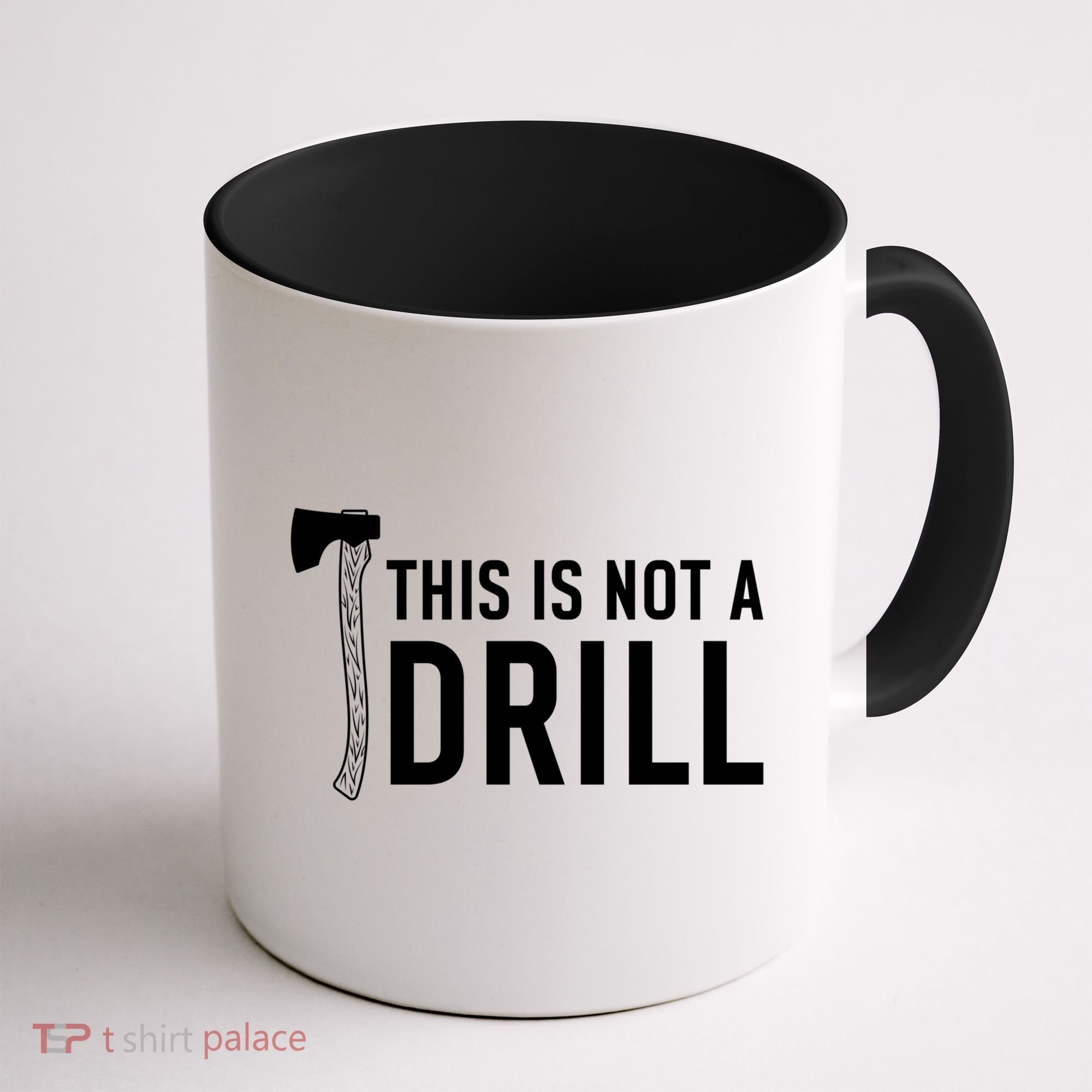 This Is Not A Drill Novelty Tools Great Gift Coffee Mug