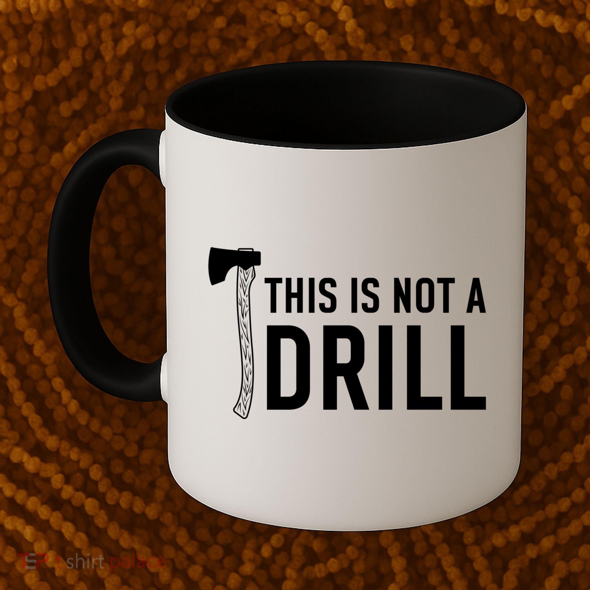 This Is Not A Drill Novelty Tools Great Gift Coffee Mug