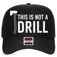 This Is Not A Drill Novelty Tools Great Gift Hat thumb 0
