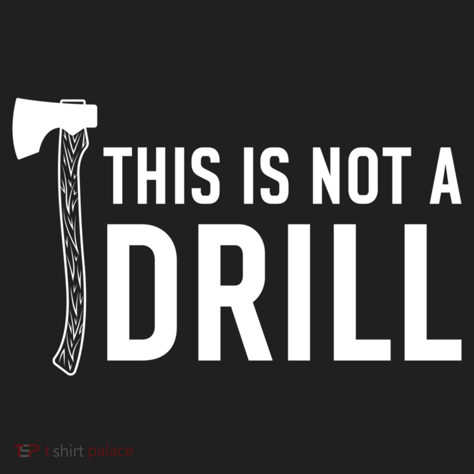 This Is Not A Drill Novelty Tools Great Gift Hat