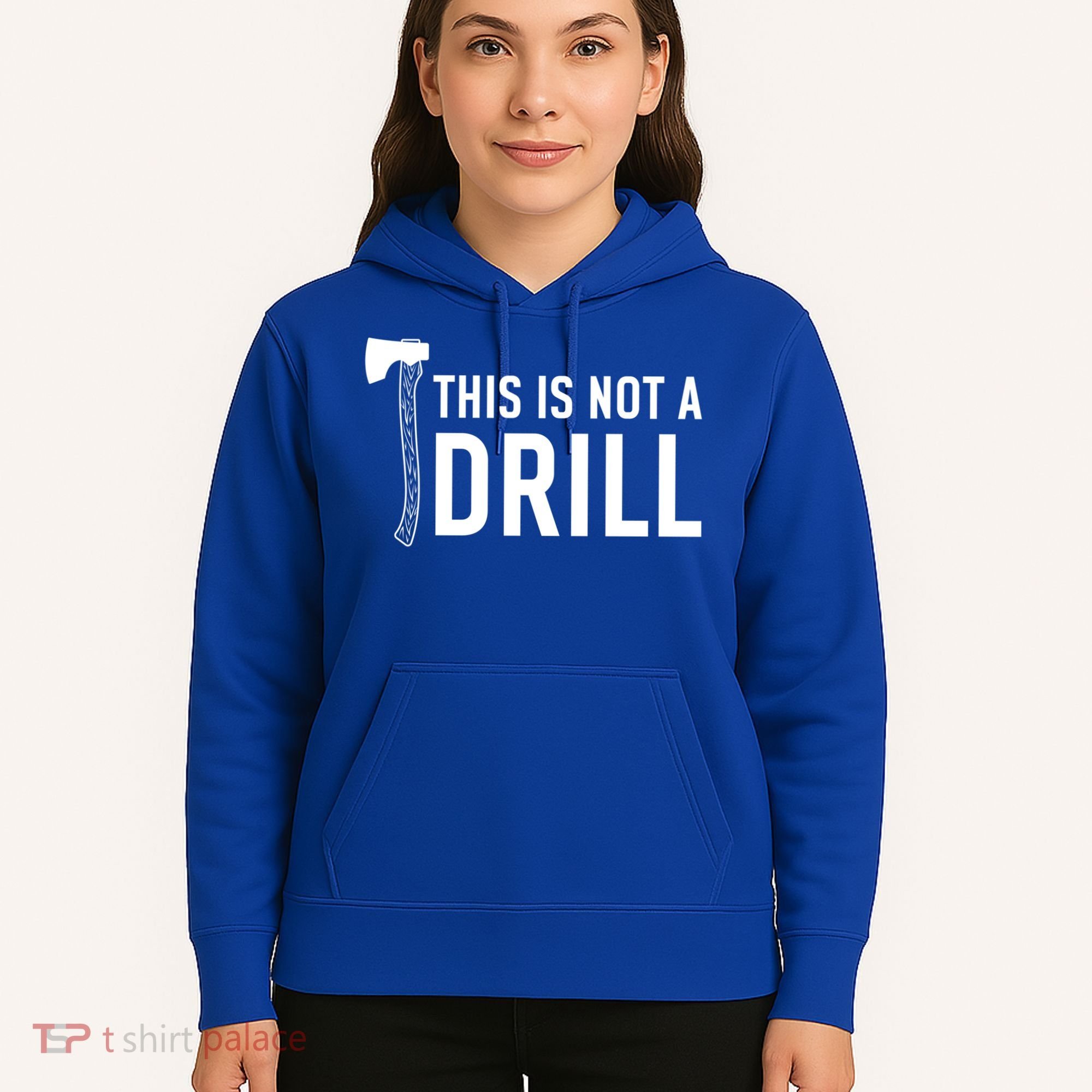 This Is Not A Drill Novelty Tools Great Gift Hoodie