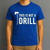 This Is Not A Drill Novelty Tools Great Gift T-Shirt thumb 3