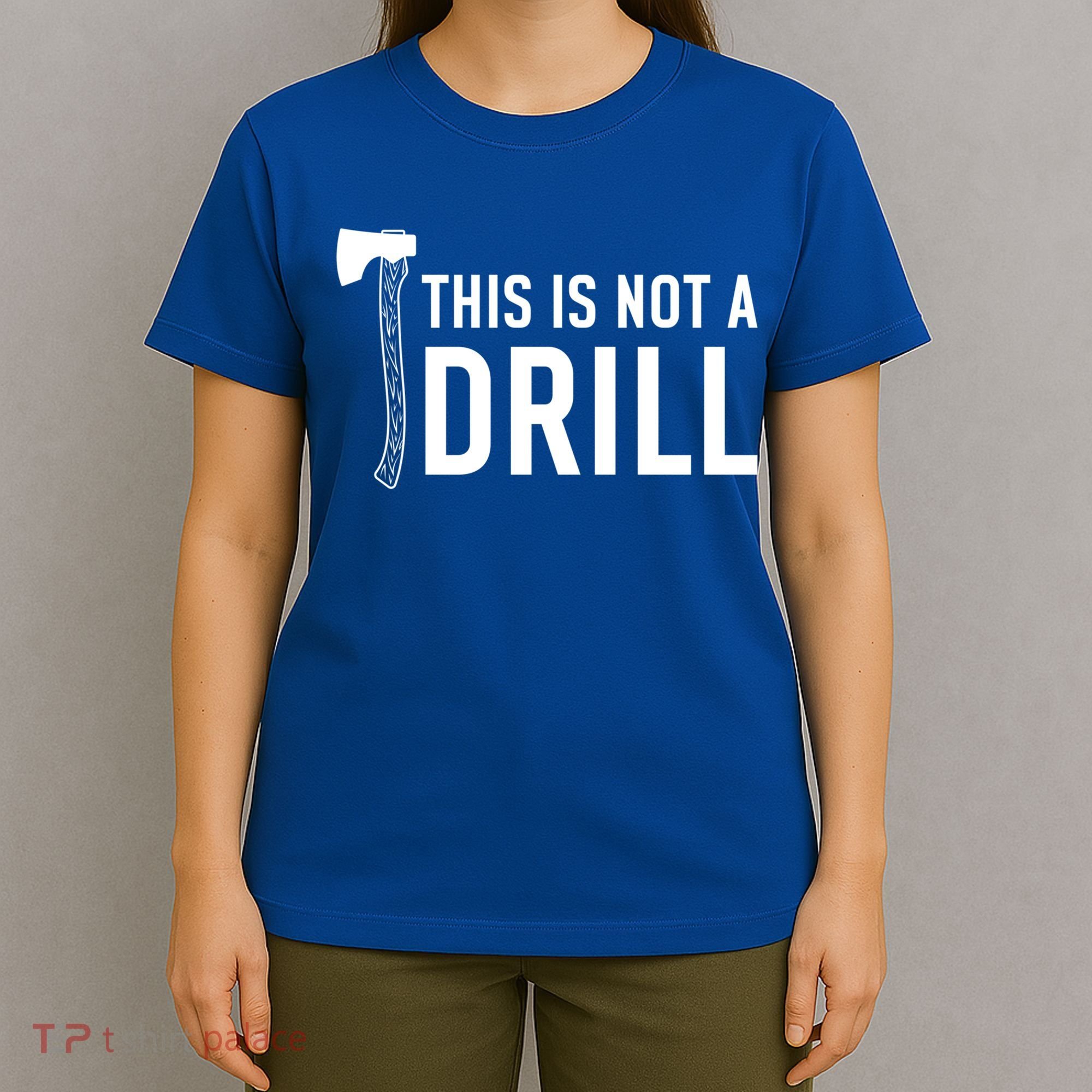 This Is Not A Drill Novelty Tools Great Gift T-Shirt