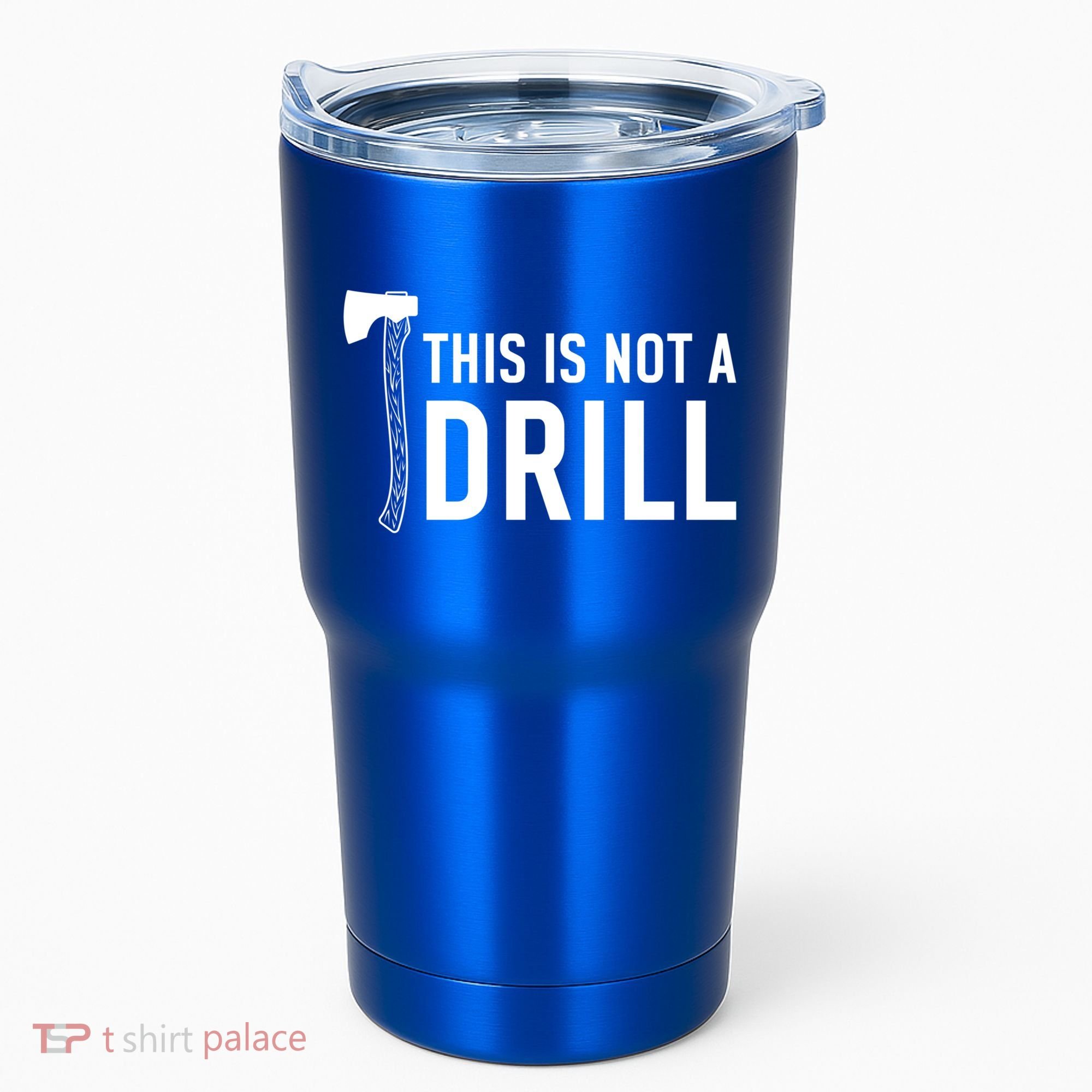 This Is Not A Drill Novelty Tools Great Gift Tumbler