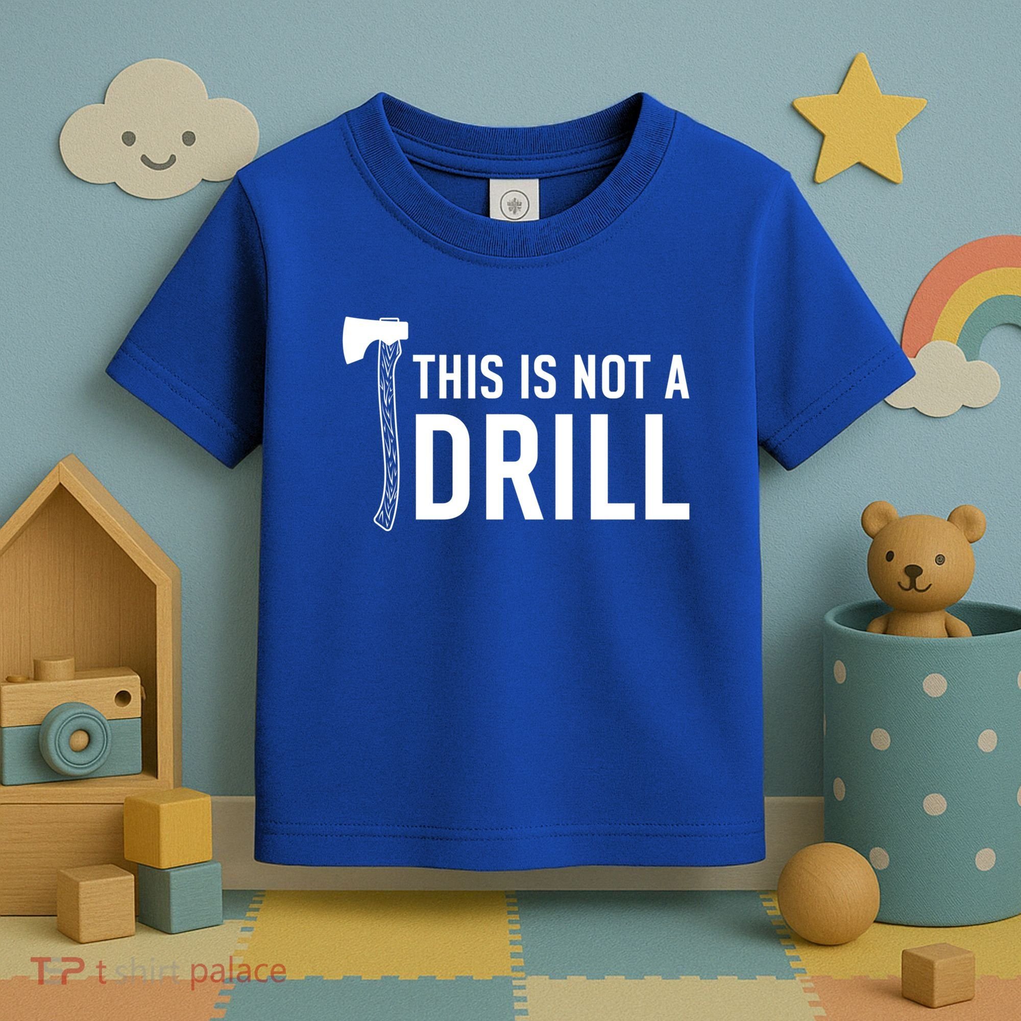This Is Not A Drill Novelty Tools Great Gift Toddler T-Shirt