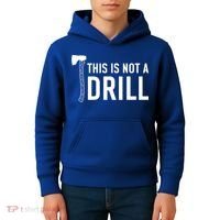 This Is Not A Drill Novelty Tools Great Gift Kids Hoodie thumb 4