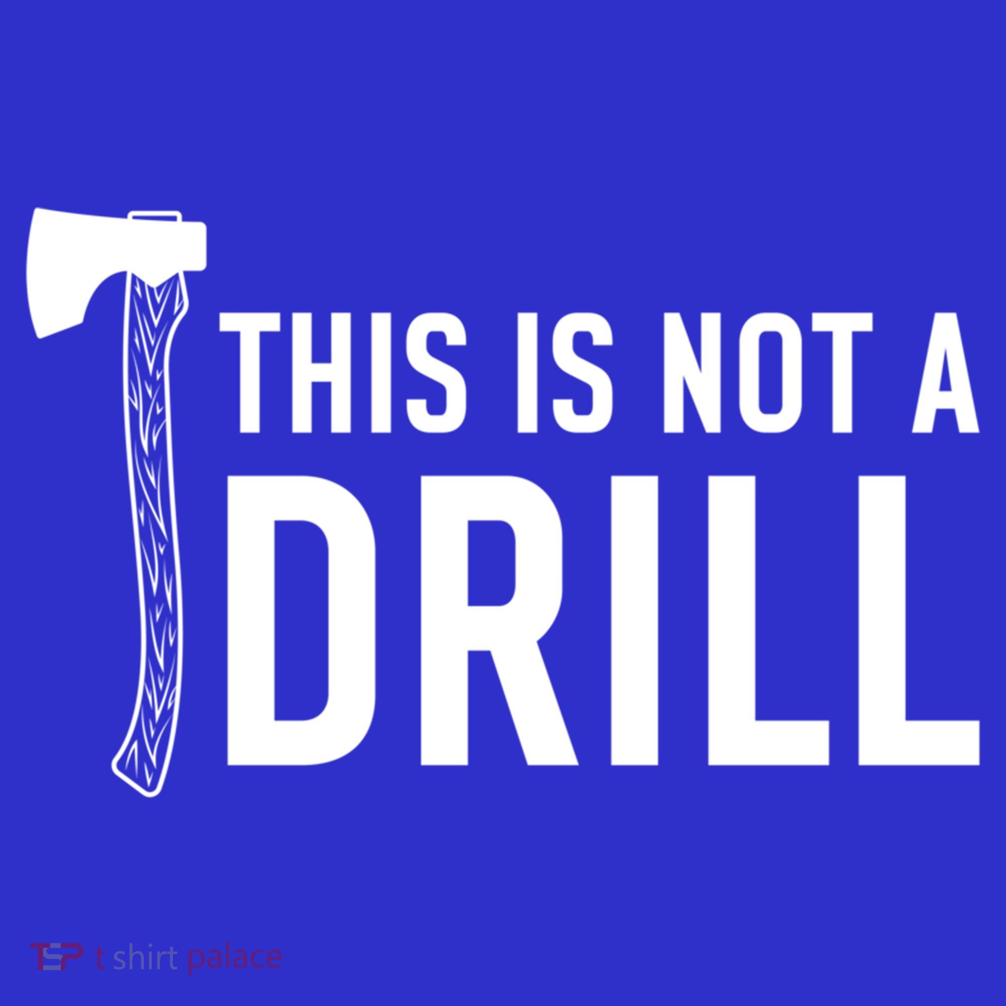 This Is Not A Drill Novelty Tools Great Gift Kids Long Sleeve Shirt