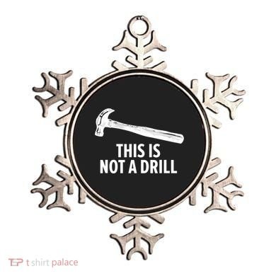 This Is Not A Drill Gift Funny Carpenter Gift Ornament