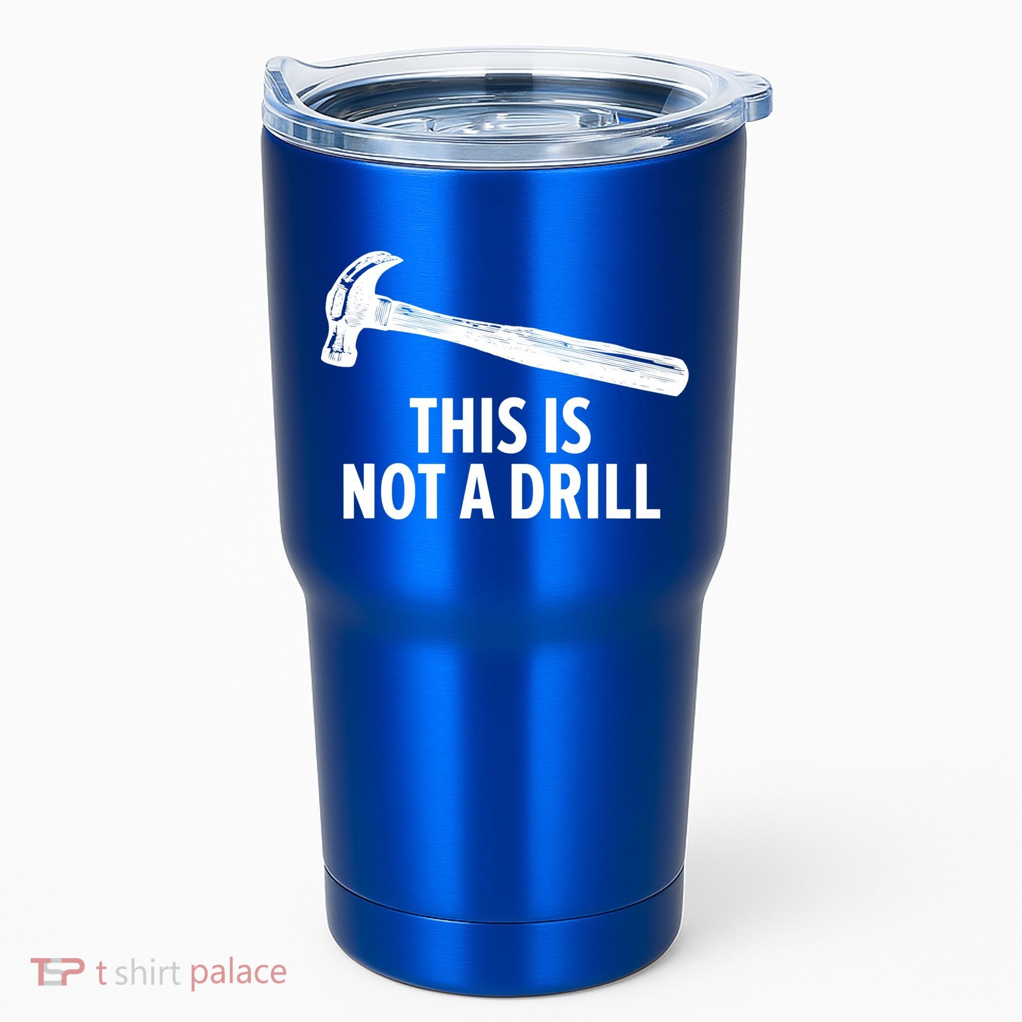 This Is Not A Drill Gift Funny Carpenter Gift Tumbler
