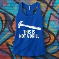 This Is Not A Drill Gift Funny Carpenter Gift Women's Tank Top thumb 3