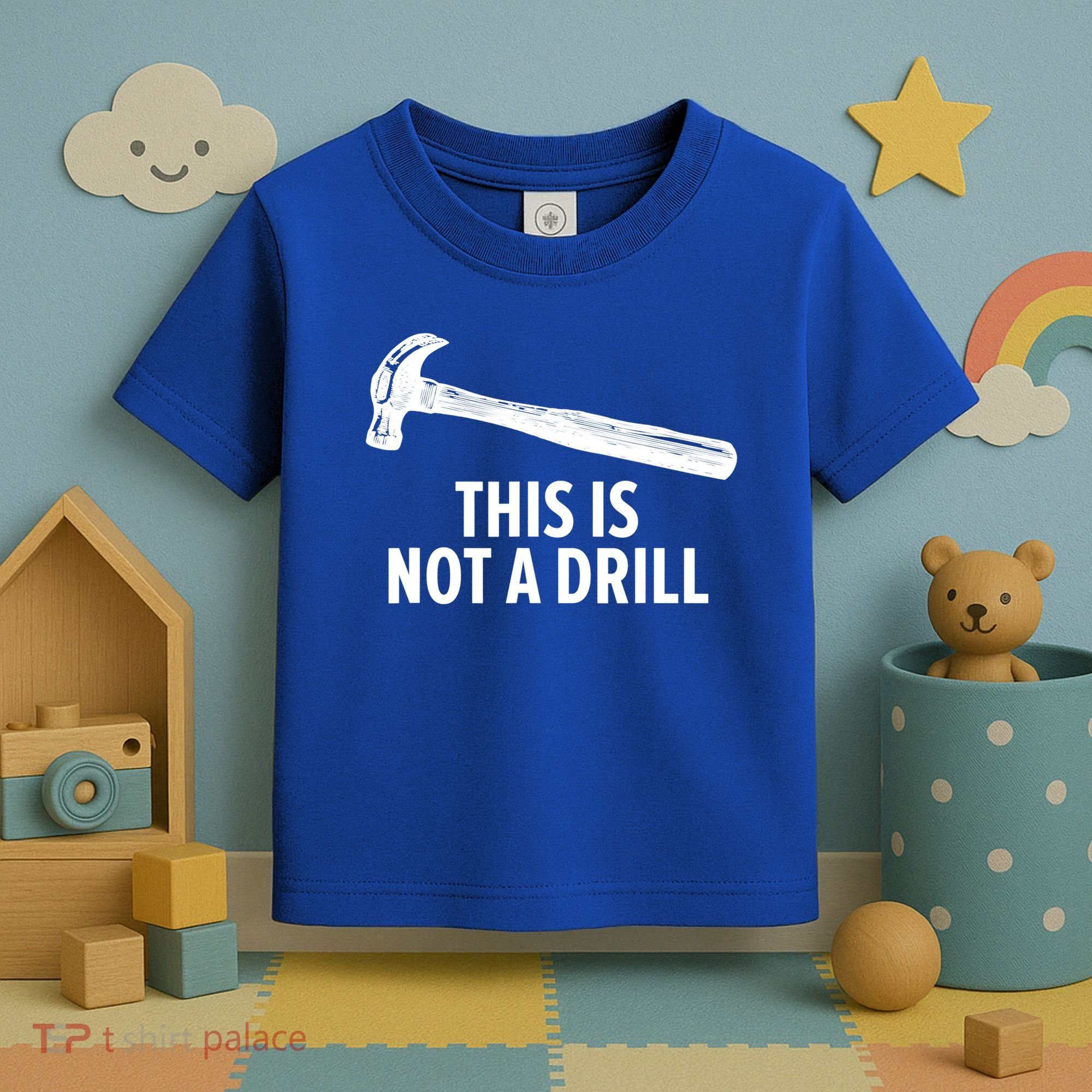 This Is Not A Drill Gift Funny Carpenter Gift Toddler T-Shirt