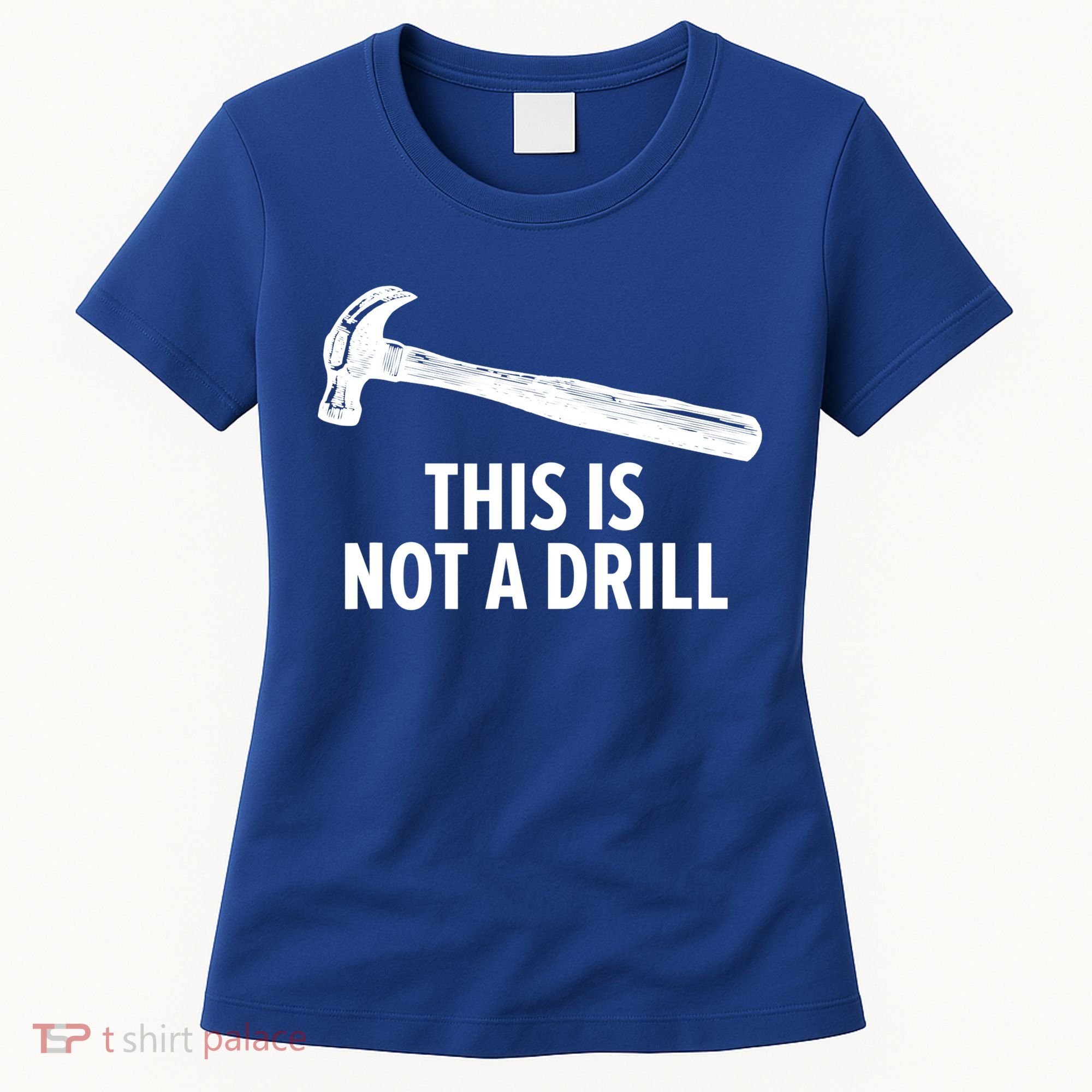 This Is Not A Drill Gift Funny Carpenter Gift Women's T-Shirt