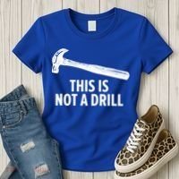 This Is Not A Drill Gift Funny Carpenter Gift Women's T-Shirt thumb 3