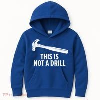 This Is Not A Drill Gift Funny Carpenter Gift Kids Hoodie thumb 0