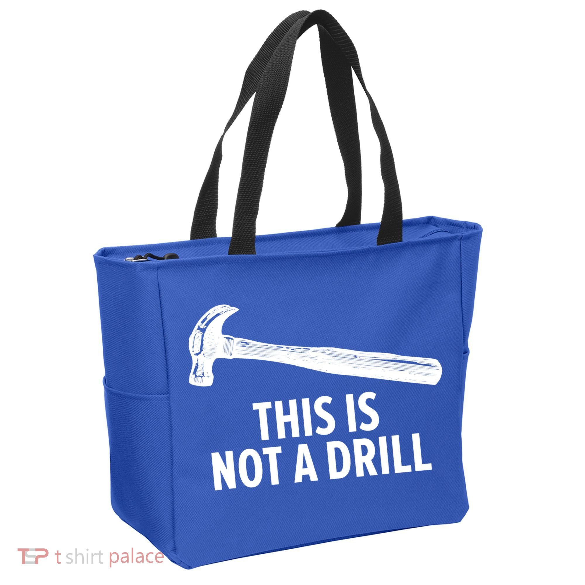 This Is Not A Drill Gift Funny Carpenter Gift Tote Bag