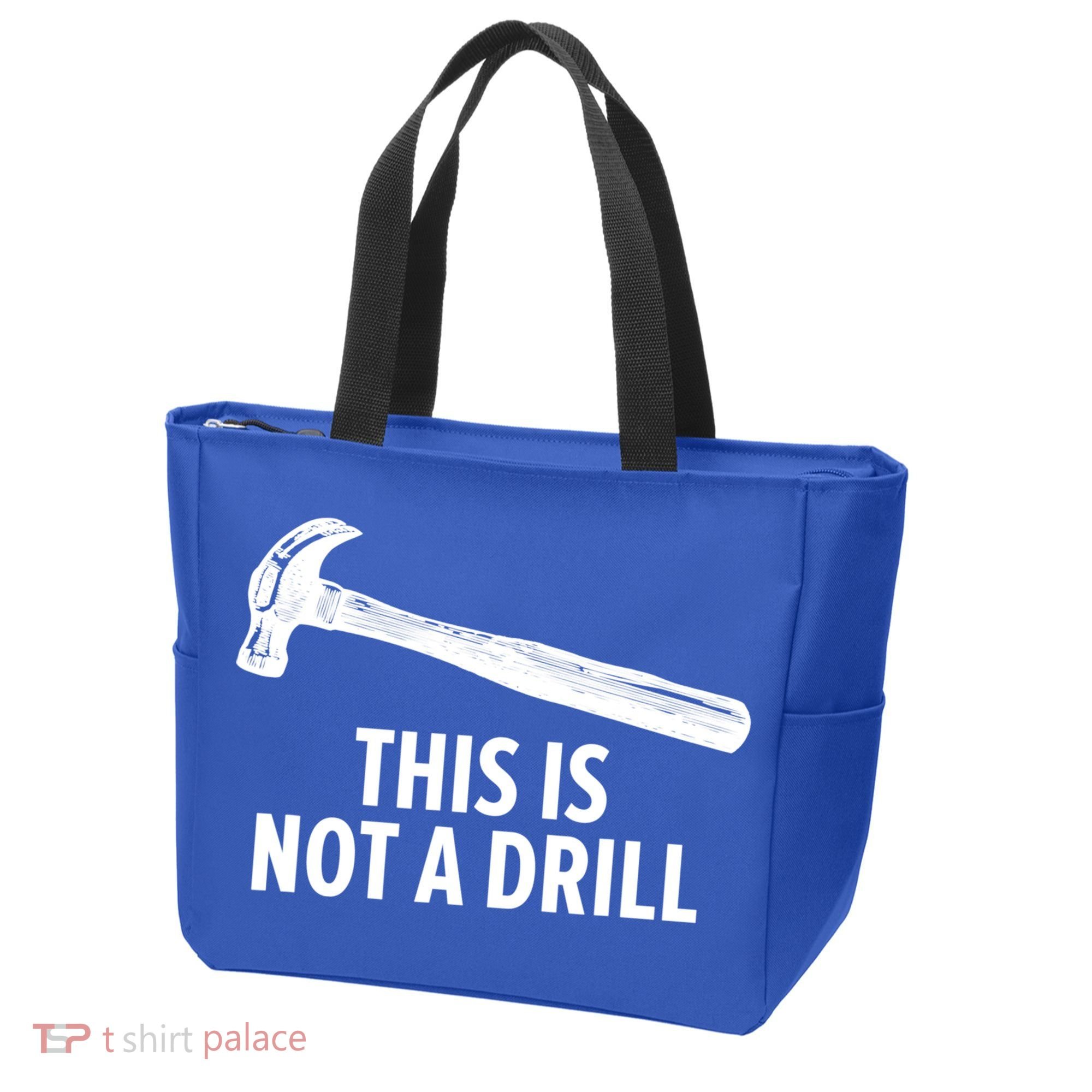 This Is Not A Drill Gift Funny Carpenter Gift Tote Bag