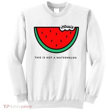This Is Not A Watermelon Palestine Collection Sweatshirt