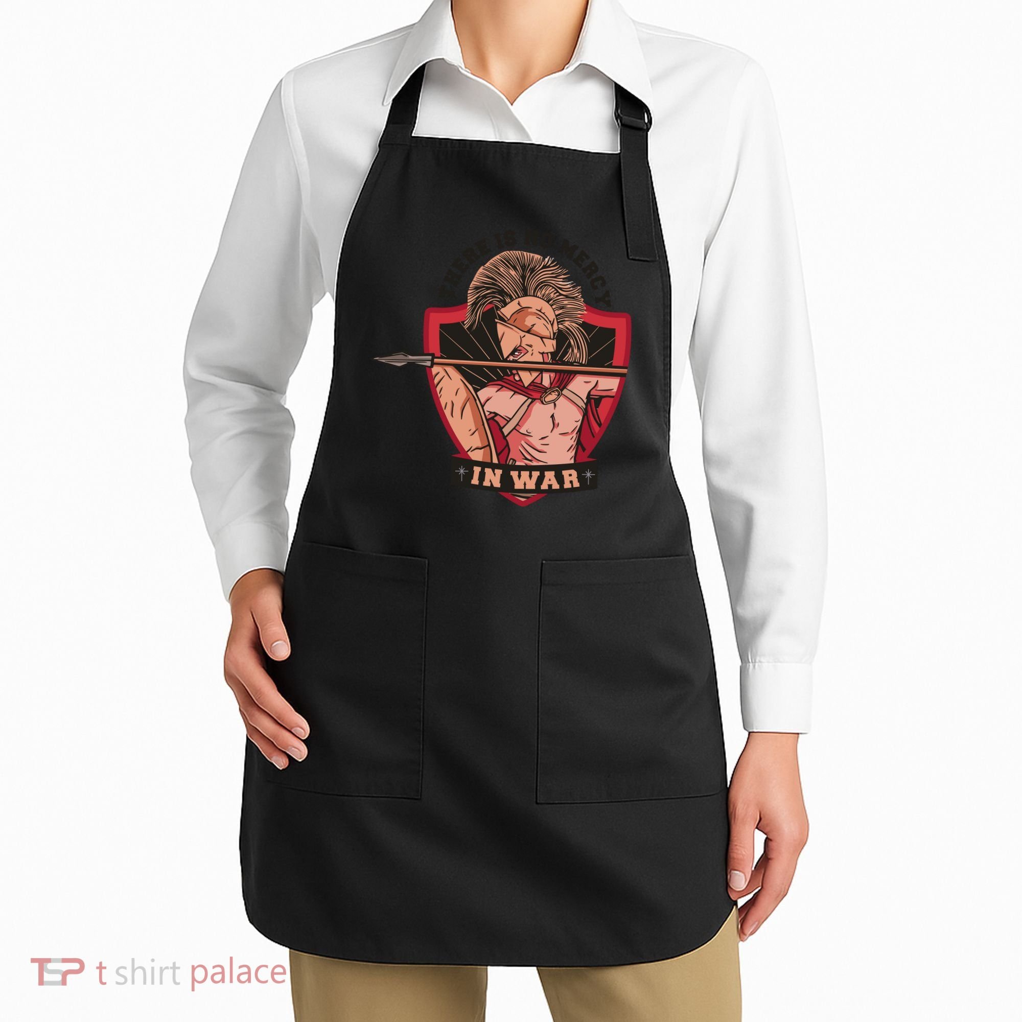 There Is No Mercy In War Apron