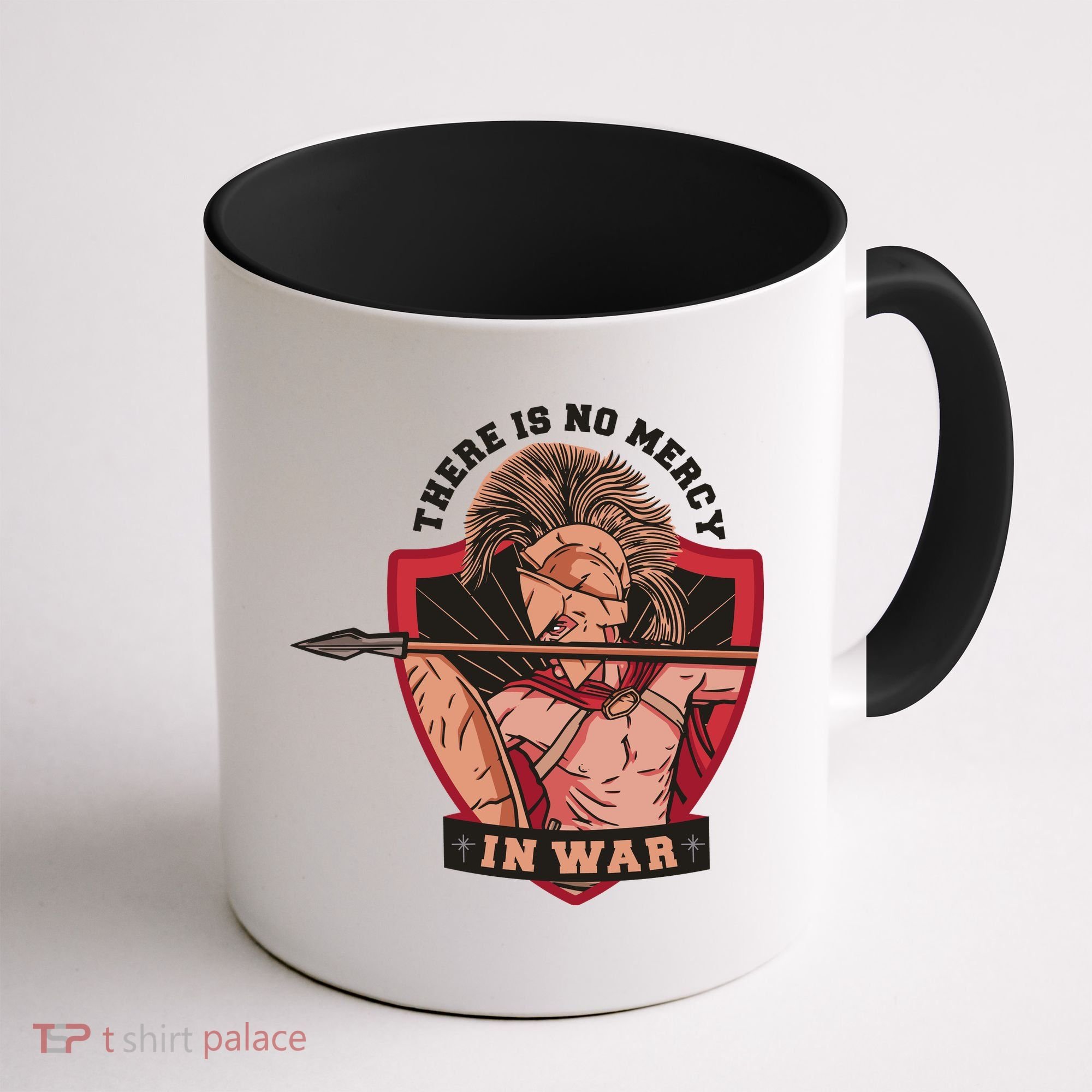 There Is No Mercy In War Coffee Mug