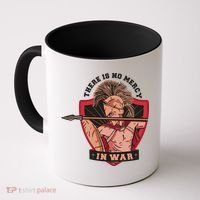 There Is No Mercy In War Coffee Mug thumb 0