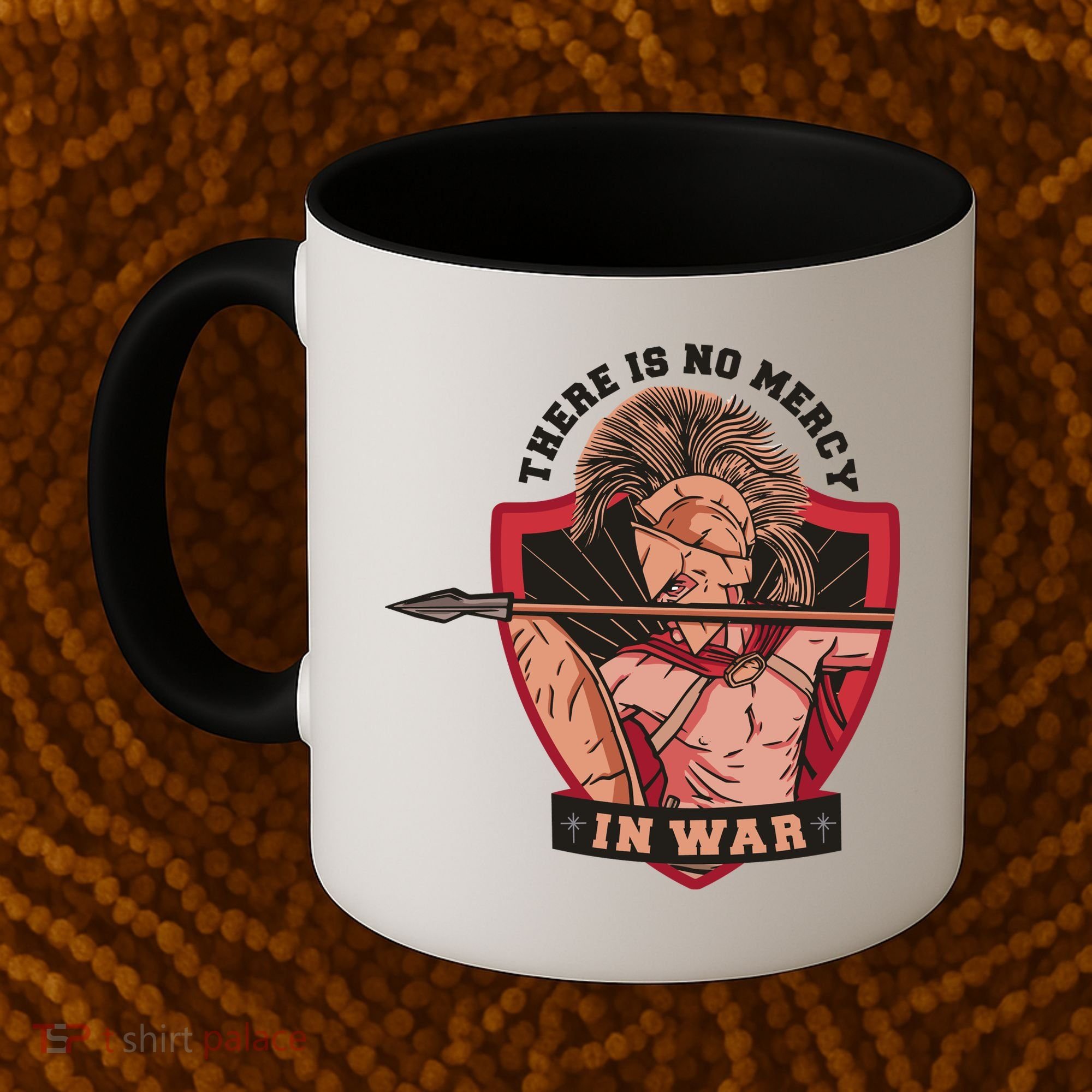 There Is No Mercy In War Coffee Mug