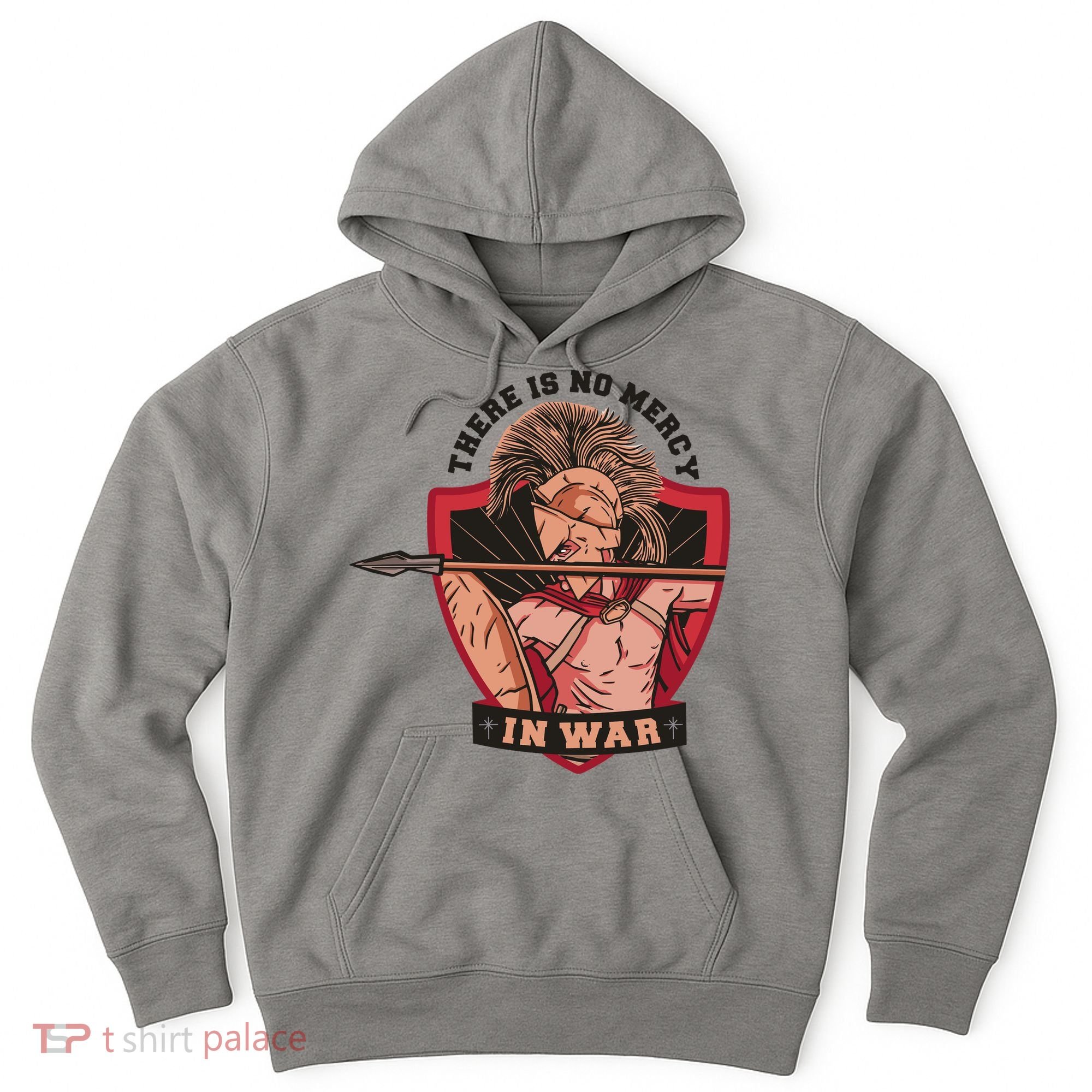 There Is No Mercy In War Hoodie