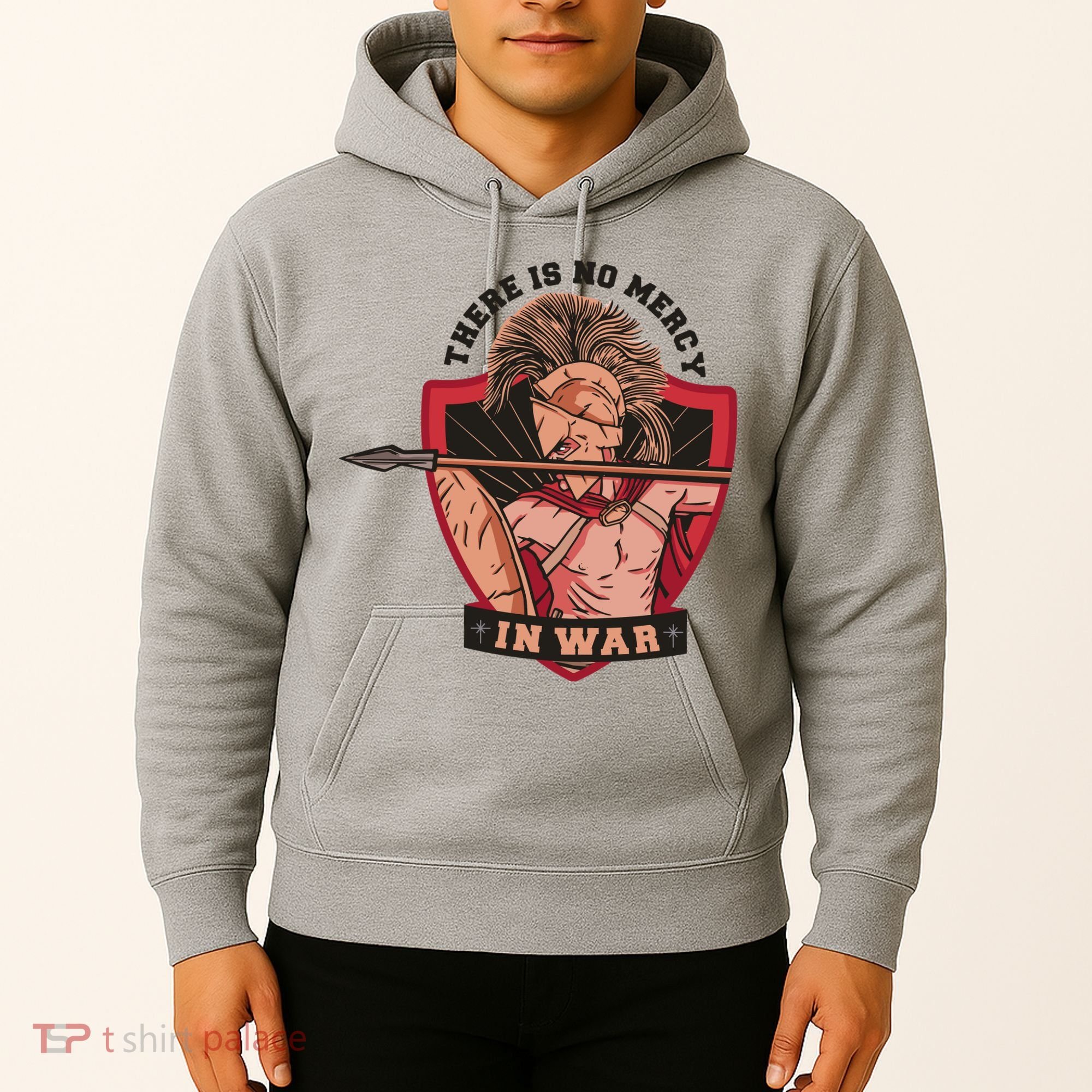 There Is No Mercy In War Hoodie
