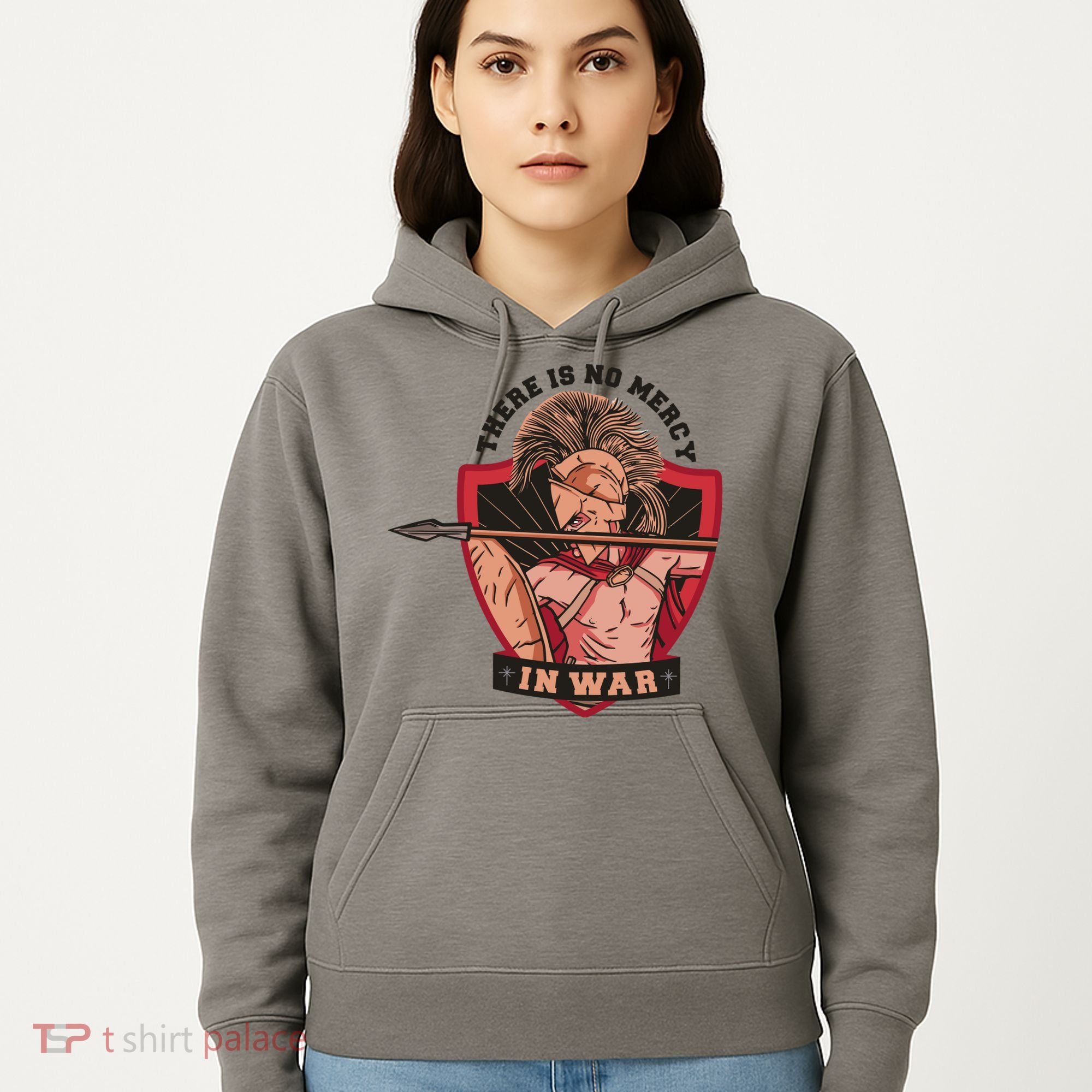 There Is No Mercy In War Hoodie
