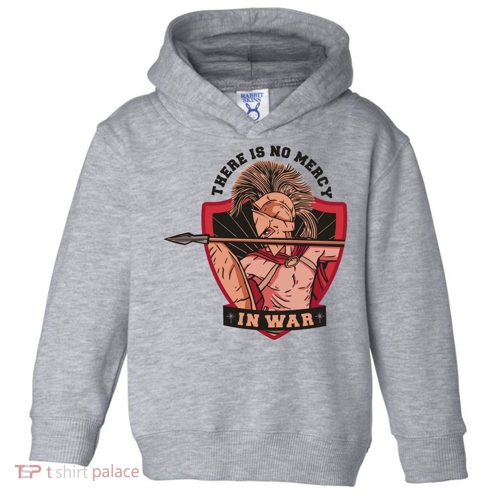 There Is No Mercy In War Toddler Hoodie