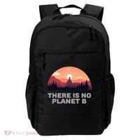 There Is No Planet B Save The Environt Save Earth Gift Backpack thumb 0