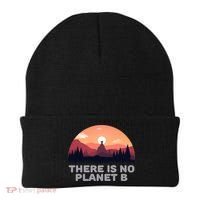 There Is No Planet B Save The Environt Save Earth Gift Beanie thumb 0