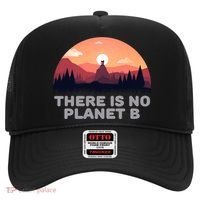 There Is No Planet B Save The Environt Save Earth Gift Hat thumb 0