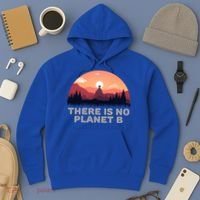 There Is No Planet B Save The Environt Save Earth Gift Hoodie thumb 3